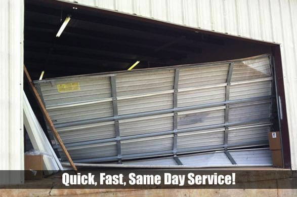 Broken, falling down commercial garage door with text saying Quick, Fast, Same Day Service!
